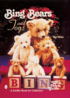 Bing*t Bears and Other Toys 0764311158 Book Cover