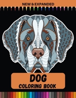 Dog Coloring Book (New & Expanded): An Adult Coloring Book for Dog Lovers B08QBRJBVB Book Cover