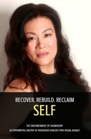 Recover. Rebuild. Reclaim Self.: The Empowerment of Eahwahewi' 1979111693 Book Cover