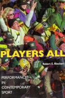 Players All: Performances in Contemporary Sport 0253212235 Book Cover