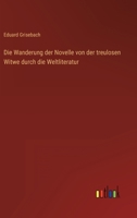 Die Wanderung der Novelle von der treulosen Witwe durch die Weltliteratur 3368488864 Book Cover