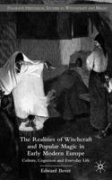 The Realities of Witchcraft and Popular Magic in Early Modern Europe: Culture, Cognition and Everyday Life 1403997810 Book Cover