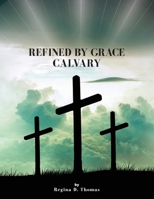 Refined by Grace Calvary 173607623X Book Cover