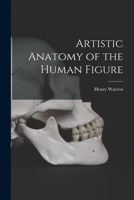 Artistic Anatomy of the Human Figure 1016117590 Book Cover