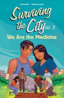 We Are The Medicine (Surviving the City, 3) 1774921103 Book Cover