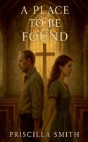 A Place To Be Found B0FF4BYTP8 Book Cover