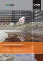 Contaminated Land Guidance: The Route to Sustainable Economic Solutions 0727761064 Book Cover