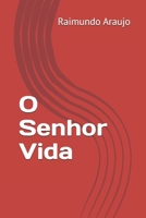 O Senhor Vida 1520334117 Book Cover