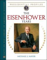 The Eisenhower Years (Presidential Profiles) 0816053871 Book Cover