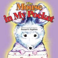 The Mouse in My Pocket 161315044X Book Cover