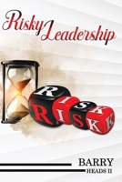 Risky Leadership B09C3D51RS Book Cover