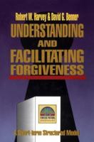 Understanding and Facilitating Forgiveness (Strategic Pastoral Counseling Resources) 0801090199 Book Cover