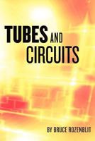 Tubes and Circuits 1477532862 Book Cover