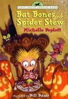 Bat Bones and Spider Stew (First Choice Chapter Book) 0440414407 Book Cover