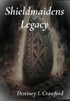 Shieldmaidens Legacy B0FQV8QT8D Book Cover