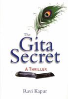 THE GITA SECRET [Paperback] RAVI KAPUR [Paperback] RAVI KAPUR [Paperback] RAVI KAPUR [Paperback] RAVI KAPUR [Paperback] RAVI KAPUR [Paperback] RAVI KAPUR [Paperback] RAVI KAPUR [Paperback] RAVI KAPUR  9390095468 Book Cover