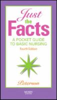 Just The Facts: A Pocket Guide to Basic Nursing 0323055206 Book Cover