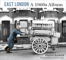 East London: A 1960s Album 0750997443 Book Cover