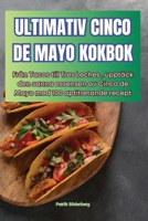 Ultimativ Cinco de Mayo Kokbok (Swedish Edition) 1836237278 Book Cover