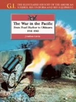 The War in the Pacific: From Pearl Harbor to Okinawa, 1941-1945 (G.I. Series (Philadelphia, Pa.).) 185367253X Book Cover