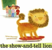 The Show-and-Tell Lion 0689864086 Book Cover