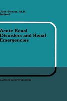 Acute Renal Disorders and Renal Emergencies (Developments in Nephrology) 1461338247 Book Cover
