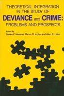 Theoretical Integration in the Study of Deviance and Crime: Problems and Prospects (S U N Y Series in Critical Issues in Criminal Justice) 0791400018 Book Cover