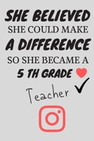 Notebook Funny Teacher Appreciation Gift Journal For 5th size 6*9 120 pages: Funny valentines day College Ruled notebook / Appreciation journal gift ... , size 6" * 9" , 120 pages, cute glossy cover 1658321413 Book Cover