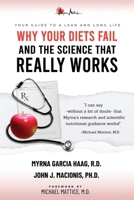 Why Your Diets Fail and the Science that Really Works 1965340687 Book Cover
