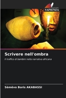 Scrivere nell'ombra (Italian Edition) 6208080177 Book Cover