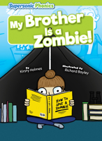 My Brother Is a Zombie! B0BZTJVSFD Book Cover