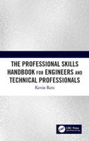 The Professional Skills Handbook for Engineers and Technical Professionals 0367425009 Book Cover