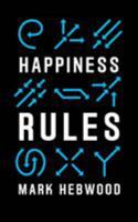 Happiness Rules 099565090X Book Cover