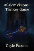 #SalemVisions: The Key Game (Salem Series) B0GJDK7WJR Book Cover