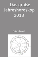 Das gro�e Jahreshoroskop 2018 1549556428 Book Cover