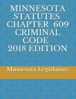 Minnesota Statutes Chapter 609 Criminal Code 2018 Edition 1717969712 Book Cover