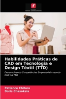 Habilidades Práticas de CAD em Tecnologia e Design Têxtil (TTD) 6202741120 Book Cover