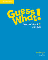 Guess What! Level 2 Teacher's Book with DVD British English 1107528283 Book Cover