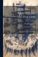 Les Ruses De Guerre De Polyen: ... Avec Les Stratagesmes De Frontin; Volume 2 1021536164 Book Cover