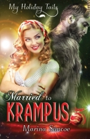 Married to Krampus 1989967388 Book Cover