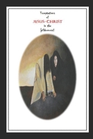 Temptations of Jesus-Christ in the wilderness! B0F2MXTCDK Book Cover