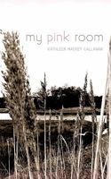 My Pink Room 1450240127 Book Cover