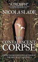 The Convalescent Corpse 1728867460 Book Cover