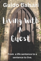 Living with a guest B0CQKBJFF3 Book Cover