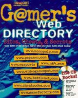 Gamer's Web Directory: Sites, Cheats, & Secrets 0789714639 Book Cover