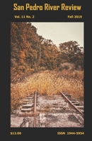 San Pedro River Review Vol. 11 No. 2 Fall 2019 1082765848 Book Cover