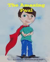 The Amazing Paul 1507642733 Book Cover