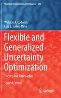 Flexible and Generalized Uncertainty Optimization: Theory and Approaches 3030611825 Book Cover