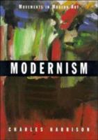 Modernism (Movements in Modern Art) 0521627583 Book Cover