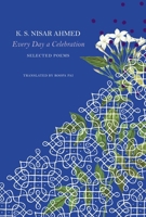 Every Day a Celebration: Selected Poems 1803095733 Book Cover